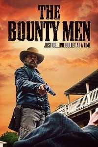 Охотники за головами (The Bounty Men)