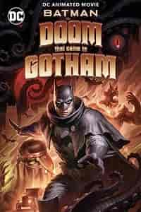 Бэтмен: Карающий рок над Готэмом / Бэтмен: Зло, пришедшее в Готэм